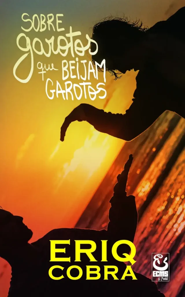 Capa do livro "Sobre garotos que beijam garotos" por Eriq Cobra.