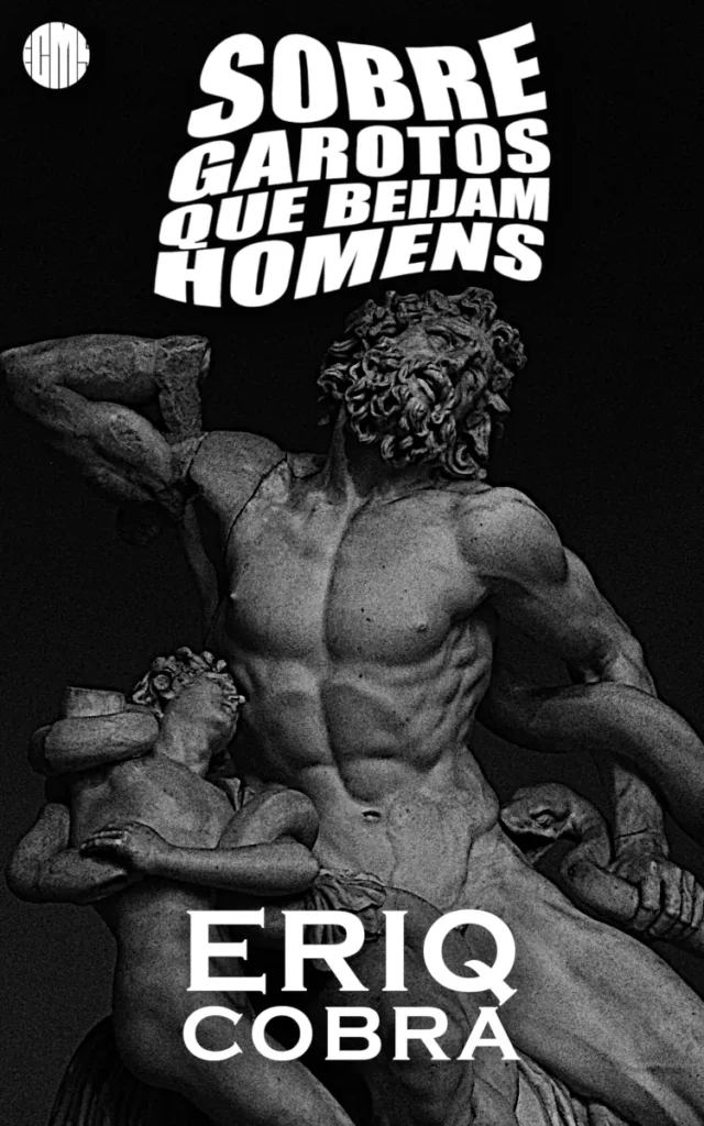 Capa do livro "Sobre garotos que beijam homens" por Eriq Cobra.